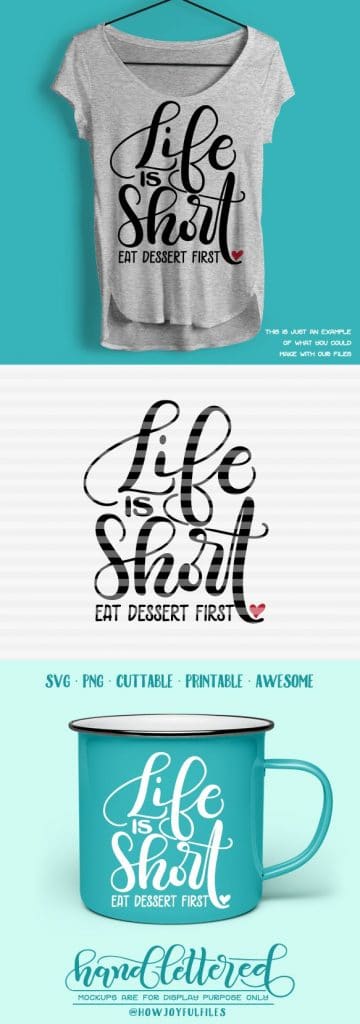 Life is short eat dessert first